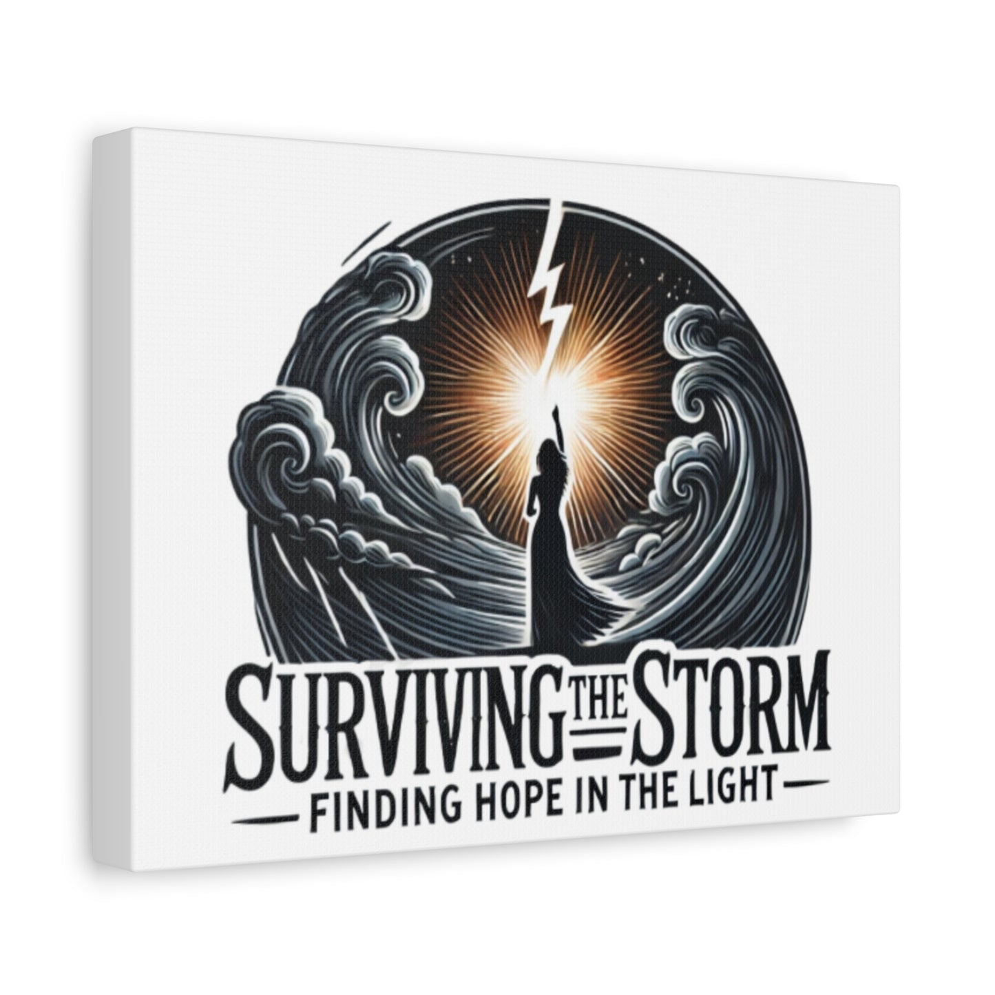 Surviving The Storm, Finding Hope In The Light Matte Canvas